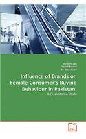 Influence of Brands on Female Consumer's Buying Behaviour in Pakistan