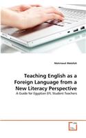 Teaching English as a Foreign Language from a New Literacy Perspective