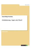 Globalisierung - Segen oder Fluch?