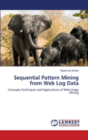 Sequential Pattern Mining from Web Log Data