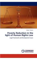 Poverty Reduction in the Light of Human Rights Law