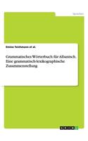 Grammatisches Wörterbuch für Albanisch. Eine grammatisch-lexikographische Zusammenstellung: (German)