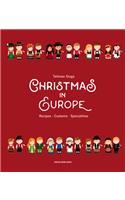 Christmas in Europe: Recipes - Customs - Specialities