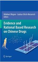 Evidence and Rational Based Research on Chinese Drugs