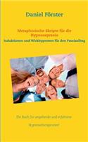 Metaphorische Skripte für die Hypnosepraxis: Induktionen und Wirkhypnosen für den Praxisalltag