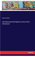 Entdeckung des Rheingolds aus seinen wahren Dekorationen