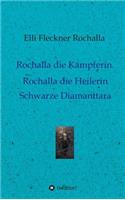 Rochalla die Kämpferin. Rochalla die Heilerin