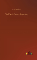 Wolf and Coyote Trapping