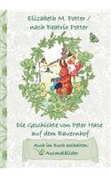 Die Geschichte von Peter Hase auf dem Bauernhof (inklusive Ausmalbilder, deutsche Erstveröffentlichung! ): deutsche Erstveröffentlichung!, Kinder, Kinderbuch, Klassiker, Schulkinder, Vorschule, 1. 2. 3. 4. Klasse, Grundschule, Kindergarten, Weihnachten, S