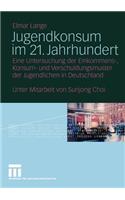 Jugendkonsum im 21. Jahrhundert