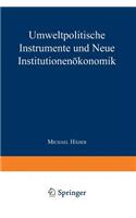 Umweltpolitische Instrumente Und Neue Institutionenökonomik