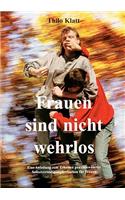Frauen Sind Nicht Wehrlos