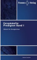 Gesammelte Predigten Band I
