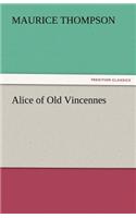 Alice of Old Vincennes: (English)