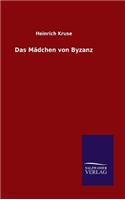 Das Mädchen von Byzanz