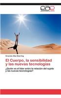 Cuerpo, la sensibilidad y las nuevas tecnologías