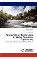 Application of Fuzzy Logic in Water Resources Engineering