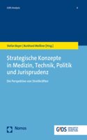 Strategische Konzepte in Medizin, Technik, Politik Und Jurisprudenz