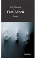 Fast Leben