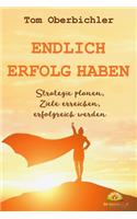 Endlich Erfolg haben