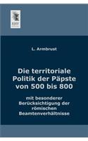 Territoriale Politik Der Papste Von 500 Bis 800