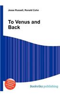 To Venus and Back