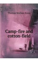 Camp-Fire and Cotton-Field