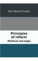 Principles of Reform Political and Legal