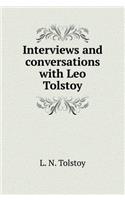 Interviews and conversations with Leo Tolstoy
