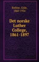 Det norske Luther College, 1861-1897