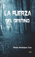 fuerza del destino