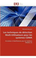 Les Techniques de Détection Multi-Utilisateurs Pour Les Systèmes Cdma