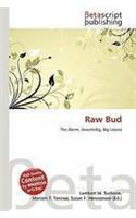 Raw Bud: (English)