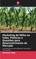 Marketing de Milho na Índia: Políticas e Questões para Desenvolvimento de Mercado