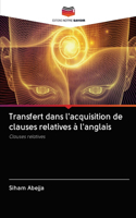 Transfert dans l'acquisition de clauses relatives à l'anglais