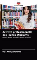 Activité professionnelle des jeunes étudiants