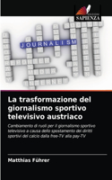 trasformazione del giornalismo sportivo televisivo austriaco