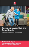 Tecnologia Assistiva em Reabilitação