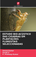 Estudo Bio-Acústico Das Cigarras Em Plantações Florestais Seleccionadas