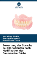 Bewertung der Sprache bei CD-Patienten nach Modifikation der Gaumenoberfläche