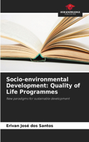 Socio-environmental Development: Quality of Life Programmes