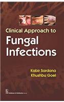 Clinical Approach to Fungal Infections