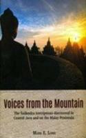 Voices From the Mountain: The Sailendra Inscriptions Discovered in Central Java and on the Malay Peninsula