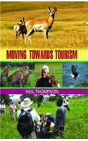 Moving Towards Tourism