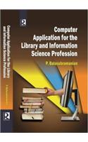 Computer Application for Library and Information Science Profession