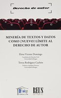 Mineria de textos y datos como (nuevo) limite al derecho de autor