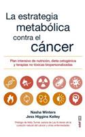 Estrategia Metabolica Contra El Cancer, La