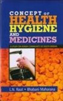 Concept of Health, Hygine and Medicine a Study on Kondh Community of South Odishaby