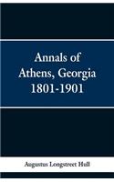 Annals of Athens, Georigia 1801-1901