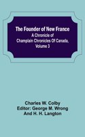 Founder of New France
